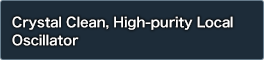 Crystal Clean, High-purity Local Oscillator